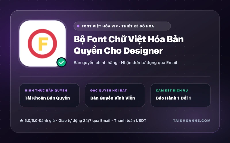 Bộ Font Chữ Việt Hóa Bản Quyền Cho Designer