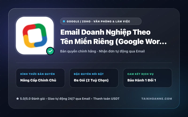 Email Doanh Nghiệp Theo Tên Miền Riêng (Google Workspace & Zoho Mail)