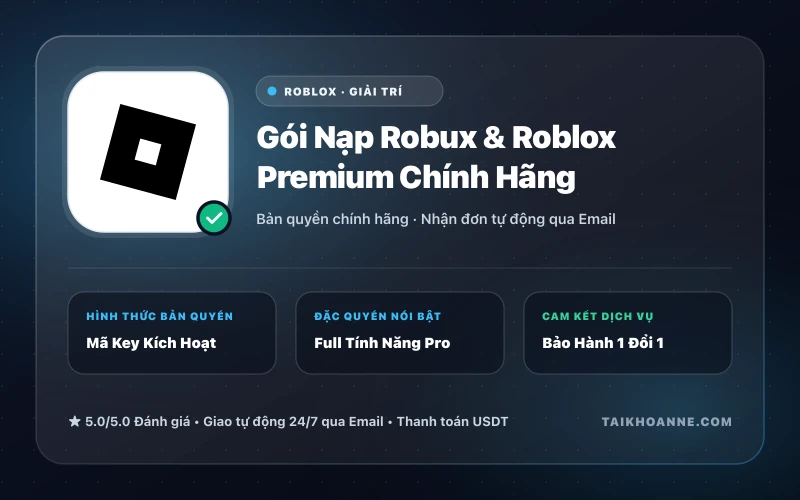 Gói Nạp Robux & Roblox Premium Chính Hãng