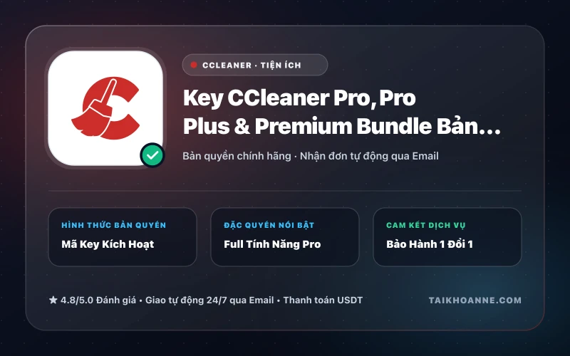 Key CCleaner Pro, Pro Plus & Premium Bundle Bản Quyền