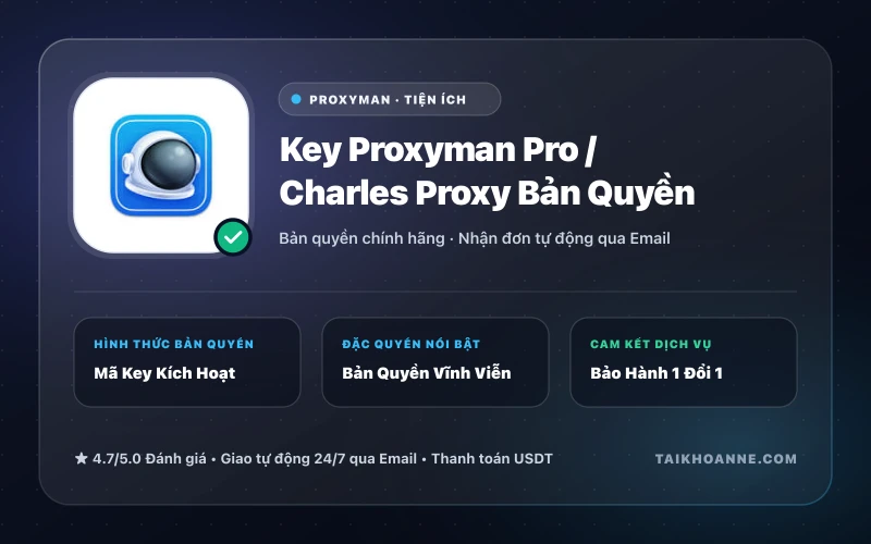 Key Proxyman Pro / Charles Proxy Bản Quyền