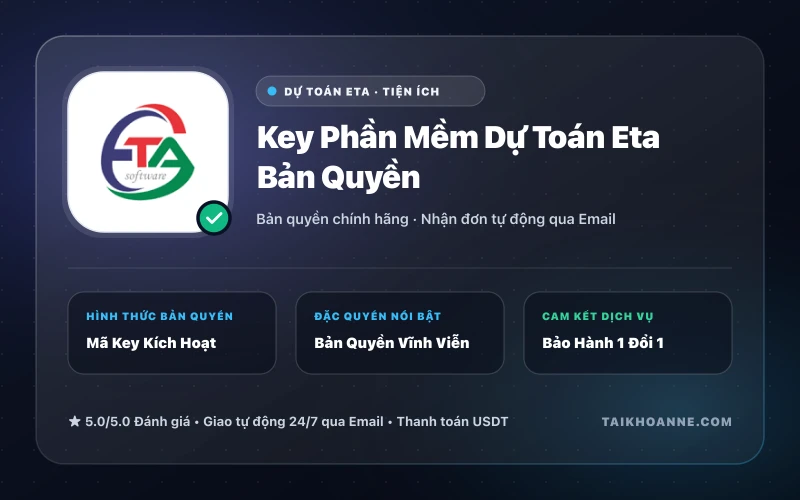Key Phần Mềm Dự Toán Eta Bản Quyền