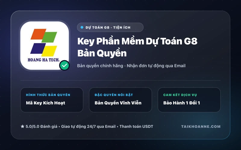 Key Phần Mềm Dự Toán G8 Bản Quyền