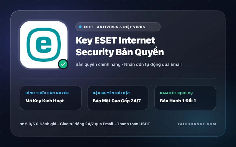 Key ESET Internet Security Bản Quyền