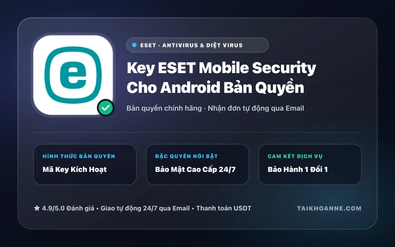 Key ESET Mobile Security Cho Android Bản Quyền