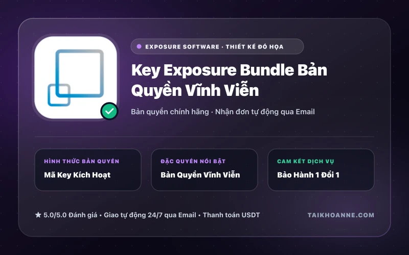 Key Exposure Bundle Bản Quyền Vĩnh Viễn
