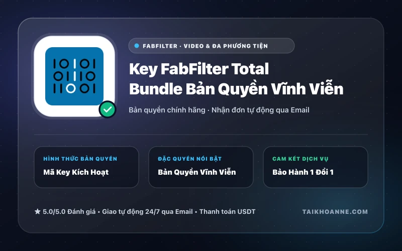 Key FabFilter Total Bundle Bản Quyền Vĩnh Viễn