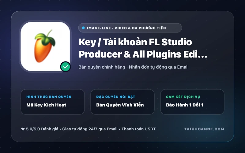 Key / Tài khoản FL Studio Producer & All Plugins Edition Bản Quyền