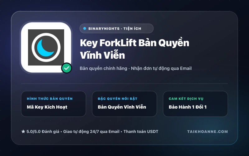 Key ForkLift Bản Quyền Vĩnh Viễn