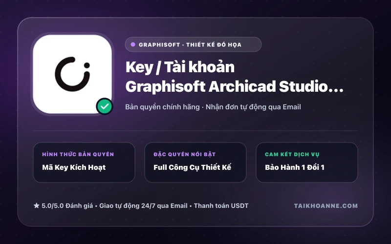 Key / Tài khoản Graphisoft Archicad Studio & Collaborate Bản Quyền