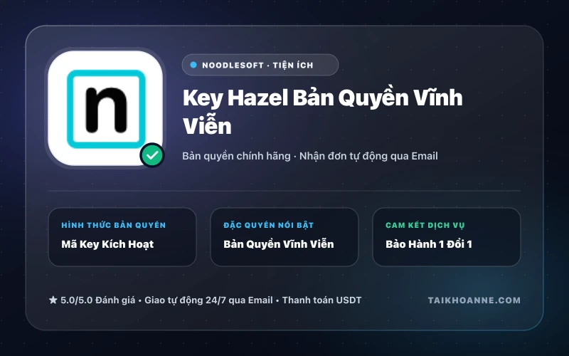 Key Hazel Bản Quyền Vĩnh Viễn