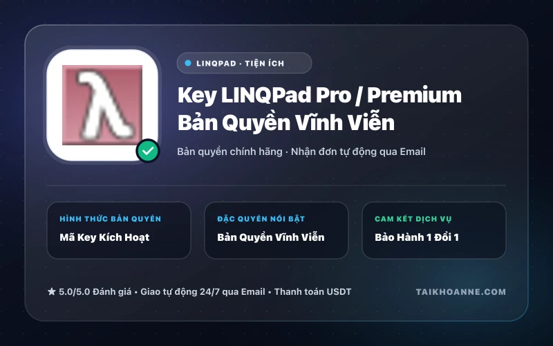 Key LINQPad Pro / Premium Bản Quyền Vĩnh Viễn