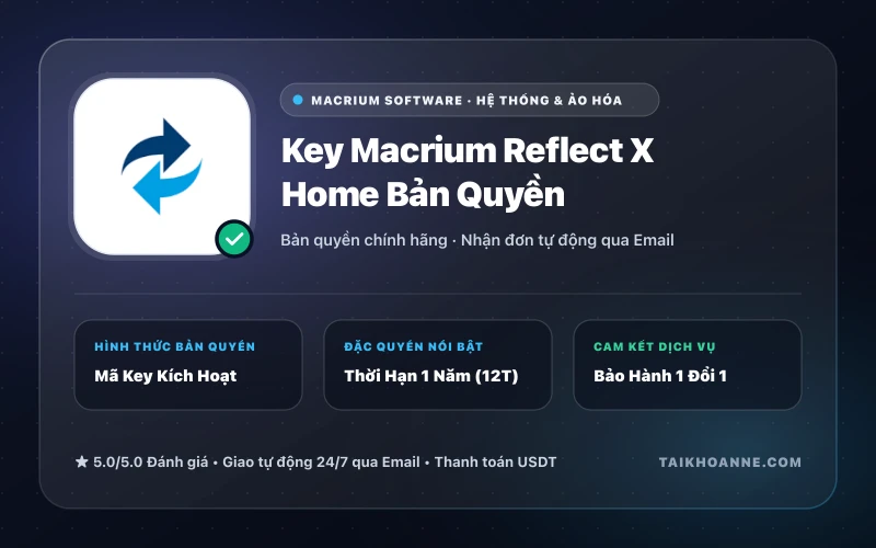 Key Macrium Reflect X Home Bản Quyền