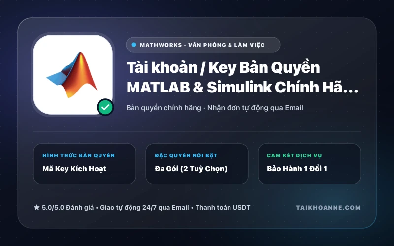 Tài khoản / Key Bản Quyền MATLAB & Simulink Chính Hãng MathWorks