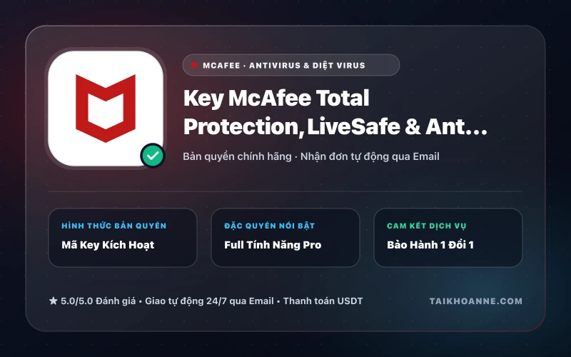 Key McAfee Total Protection, LiveSafe & AntiVirus Bản Quyền