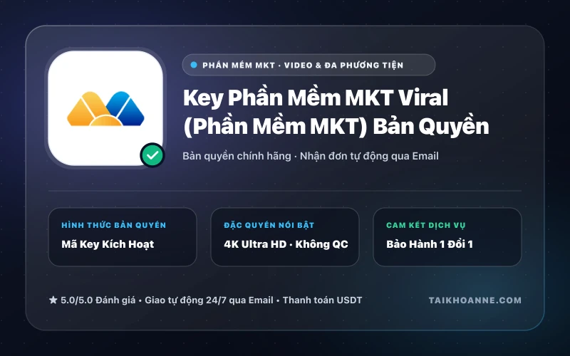 Key Phần Mềm MKT Viral (Phần Mềm MKT) Bản Quyền