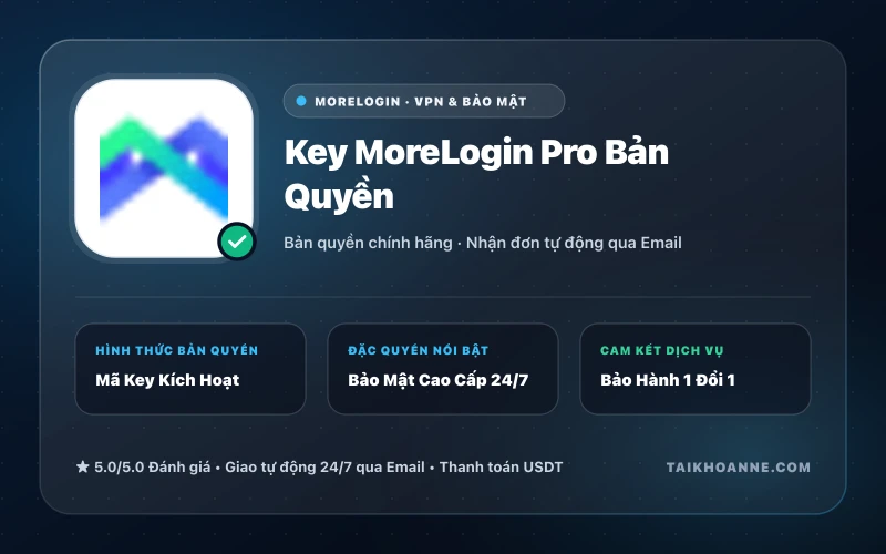 Key MoreLogin Pro Bản Quyền