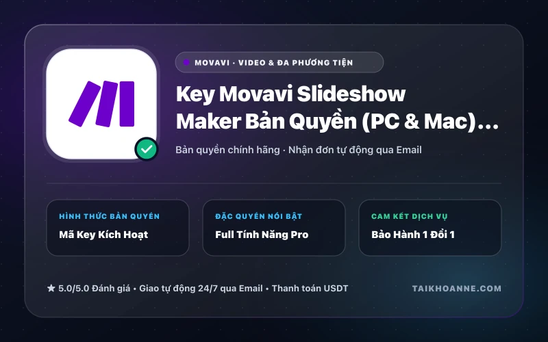 Key Movavi Slideshow Maker Bản Quyền (PC & Mac)