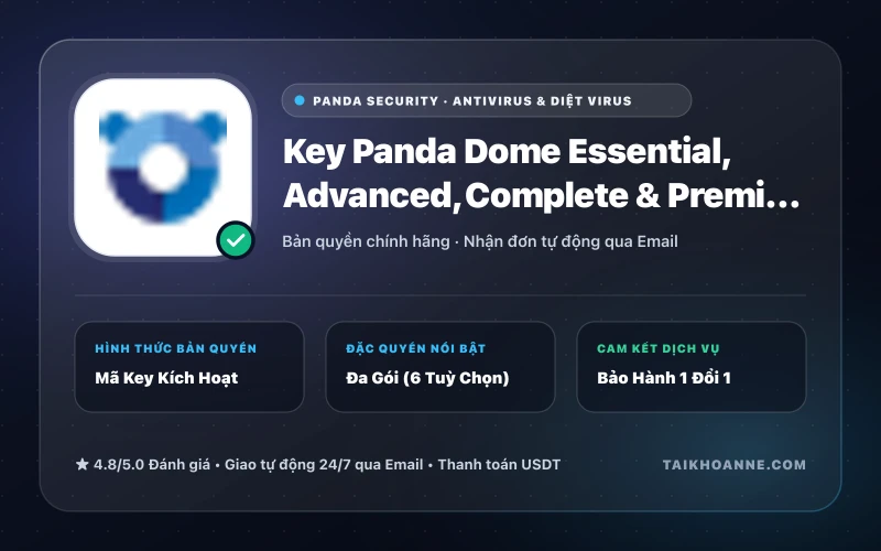 Key Panda Dome Essential, Advanced, Complete & Premium Bản Quyền