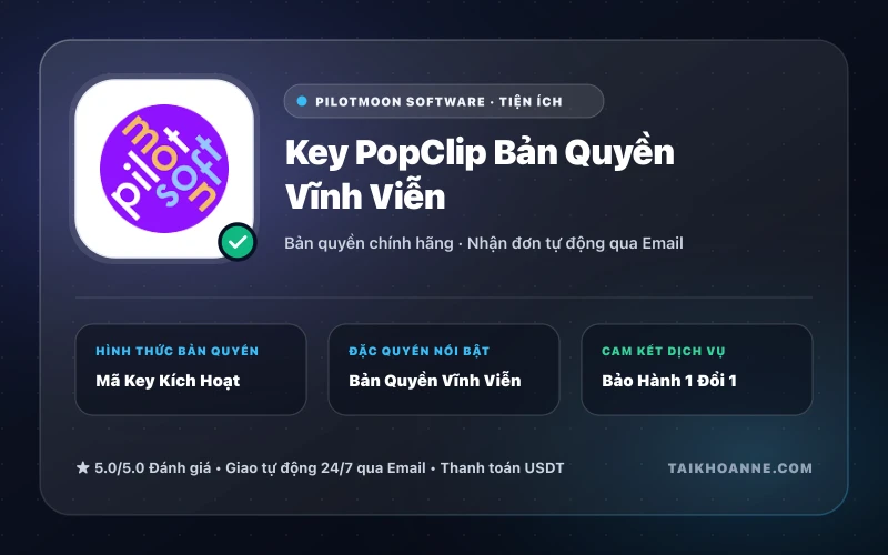 Key PopClip Bản Quyền Vĩnh Viễn