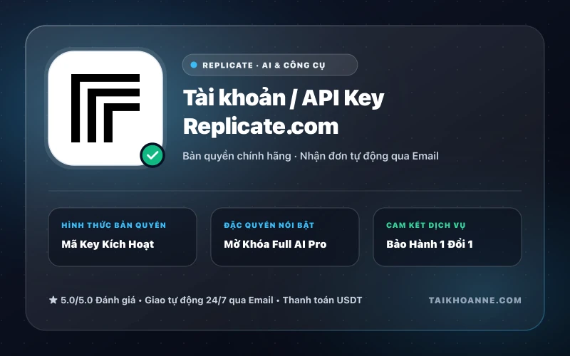 Tài khoản / API Key Replicate.com