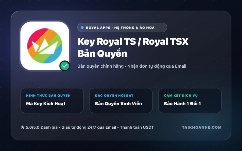 Key Royal TS / Royal TSX Bản Quyền