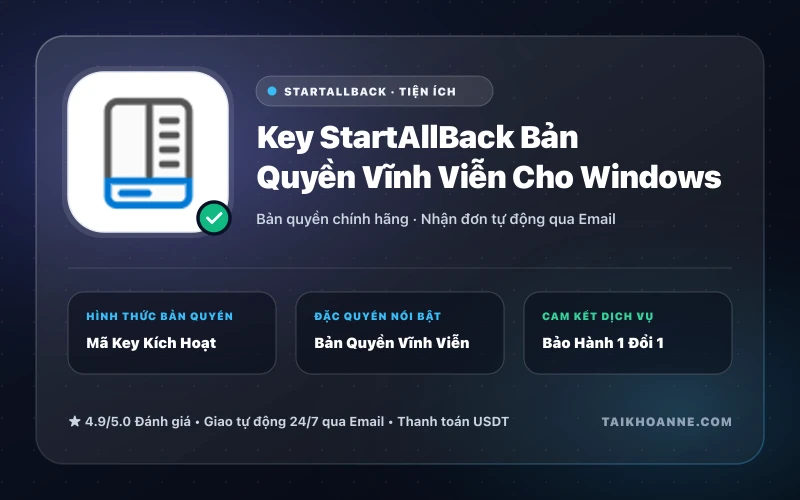 Key StartAllBack Bản Quyền Vĩnh Viễn Cho Windows