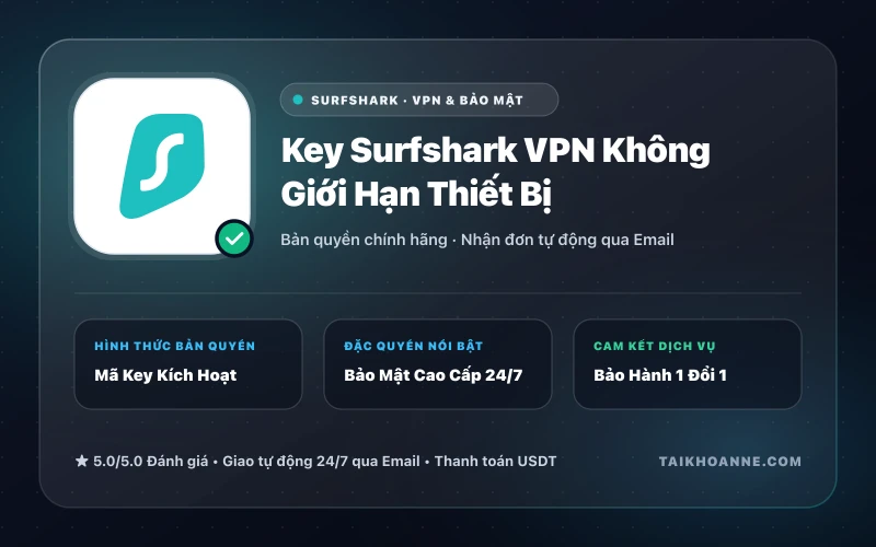 Key Surfshark VPN Không Giới Hạn Thiết Bị