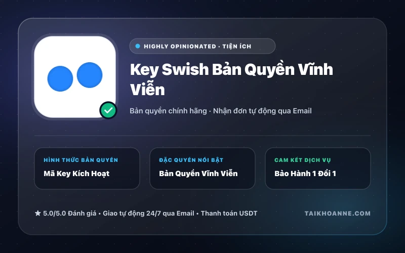 Key Swish Bản Quyền Vĩnh Viễn