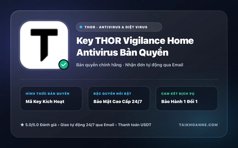 Key THOR Vigilance Home Antivirus Bản Quyền