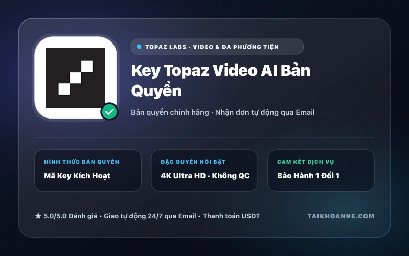 Key Topaz Video AI Bản Quyền