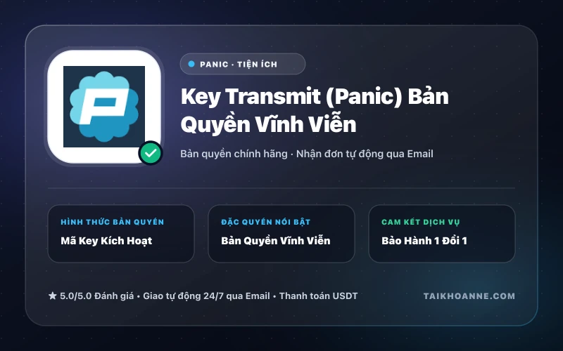 Key Transmit (Panic) Bản Quyền Vĩnh Viễn