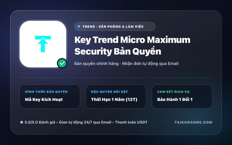 Key Trend Micro Maximum Security Bản Quyền