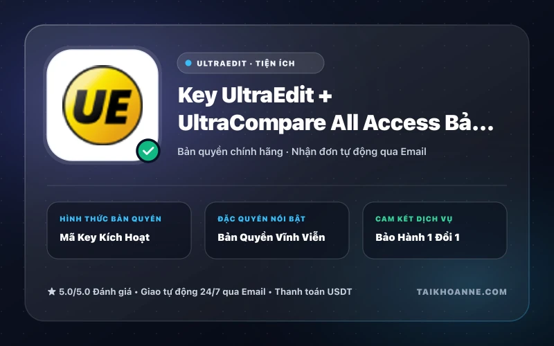 Key UltraEdit + UltraCompare All Access Bản Quyền