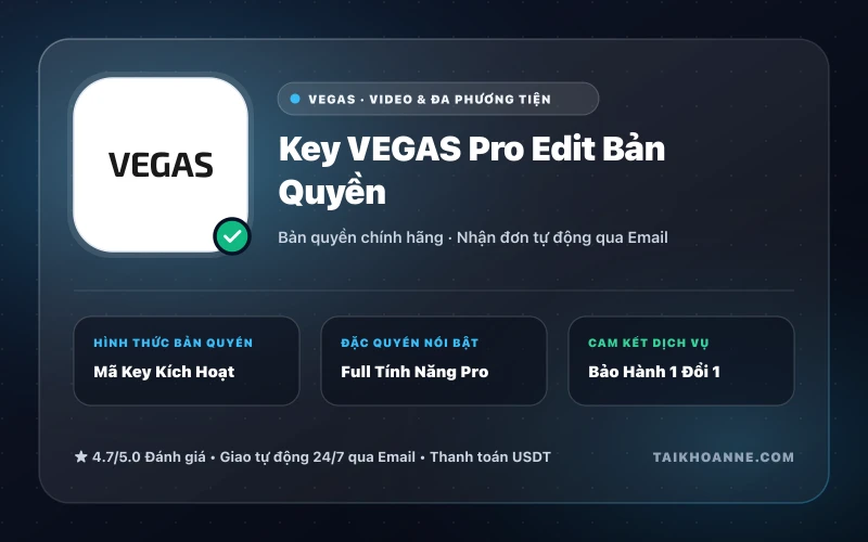 Key VEGAS Pro Edit Bản Quyền