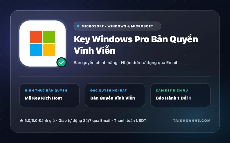 Key Windows Pro Bản Quyền Vĩnh Viễn