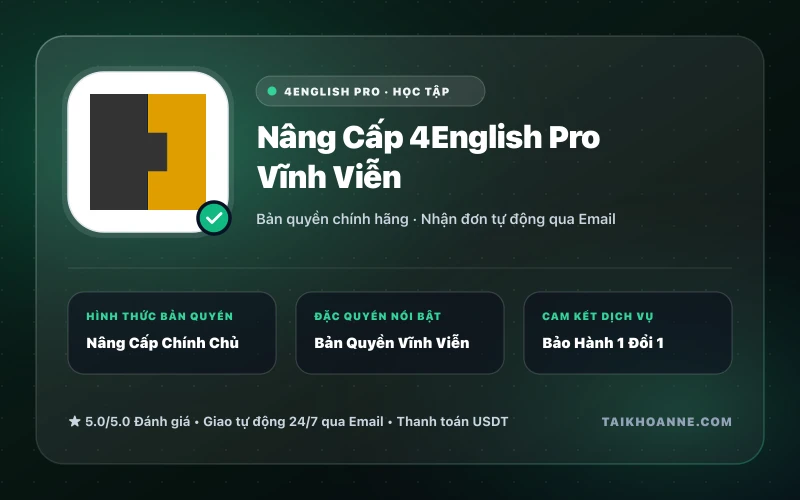 Nâng Cấp 4English Pro Vĩnh Viễn