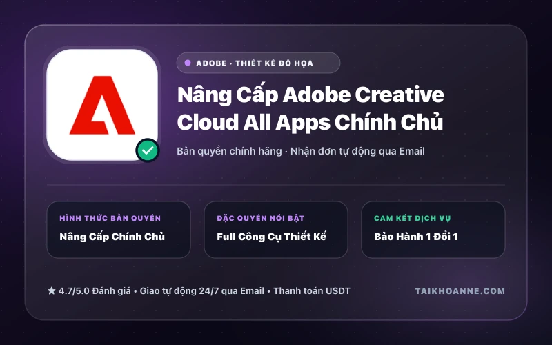Nâng Cấp Adobe Creative Cloud All Apps Chính Chủ