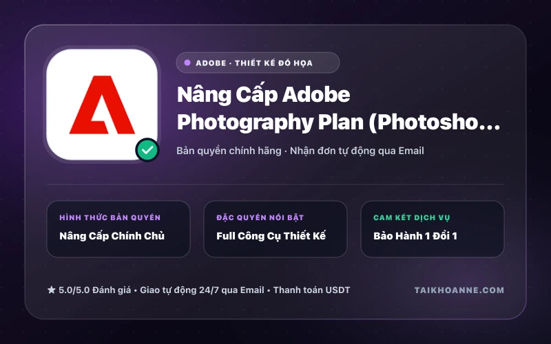 Nâng Cấp Adobe Photography Plan (Photoshop & Lightroom) Chính Chủ