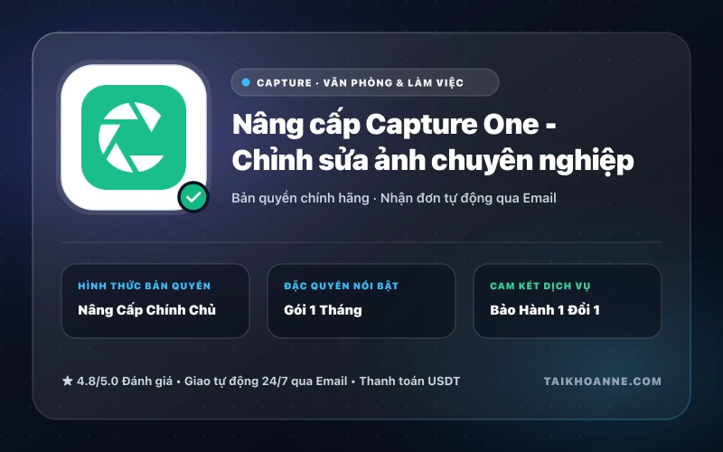 Nâng cấp Capture One - Chỉnh sửa ảnh chuyên nghiệp