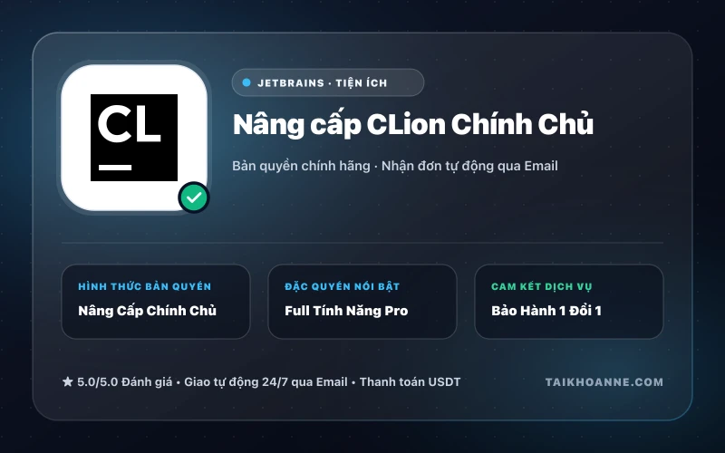 Nâng cấp CLion Chính Chủ