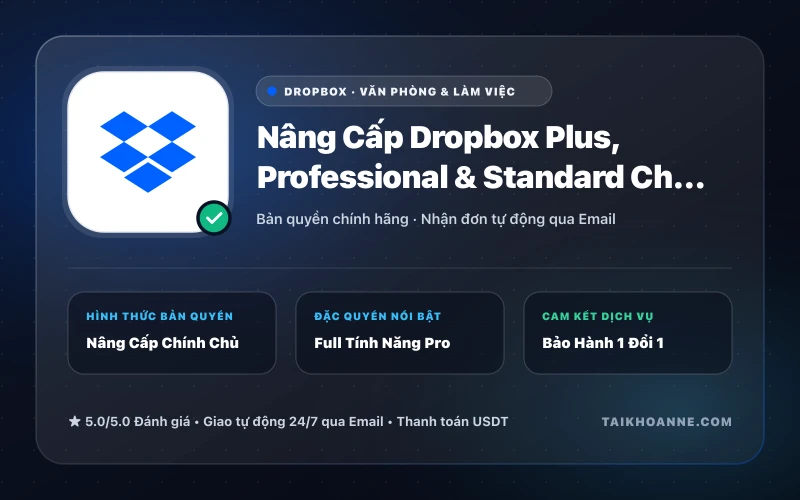Nâng Cấp Dropbox Plus, Professional & Standard Chính Chủ