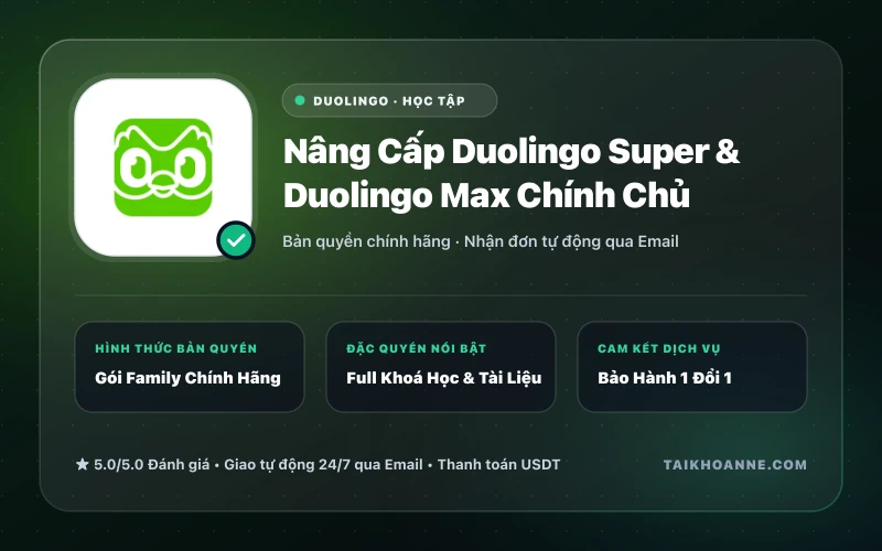 Nâng Cấp Duolingo Super & Duolingo Max Chính Chủ