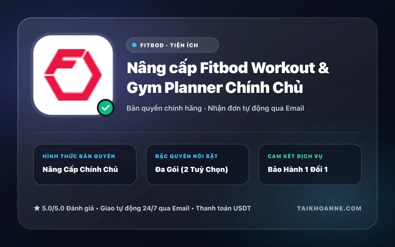 Nâng cấp Fitbod Workout & Gym Planner Chính Chủ