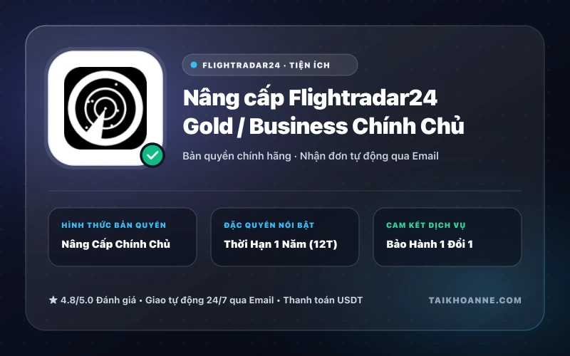 Nâng cấp Flightradar24 Gold / Business Chính Chủ