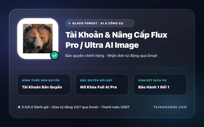 Tài Khoản & Nâng Cấp Flux Pro / Ultra AI Image