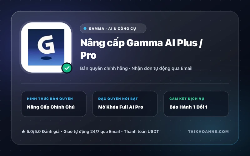 Nâng cấp Gamma AI Plus / Pro