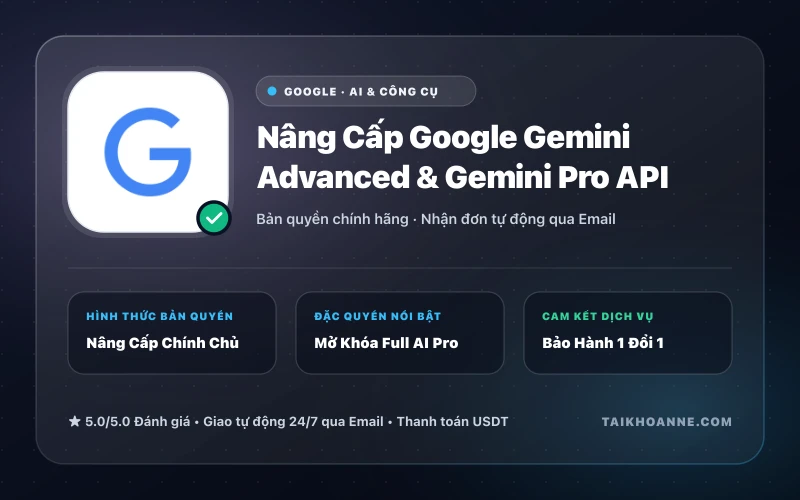 Nâng Cấp Google Gemini Advanced & Gemini Pro API