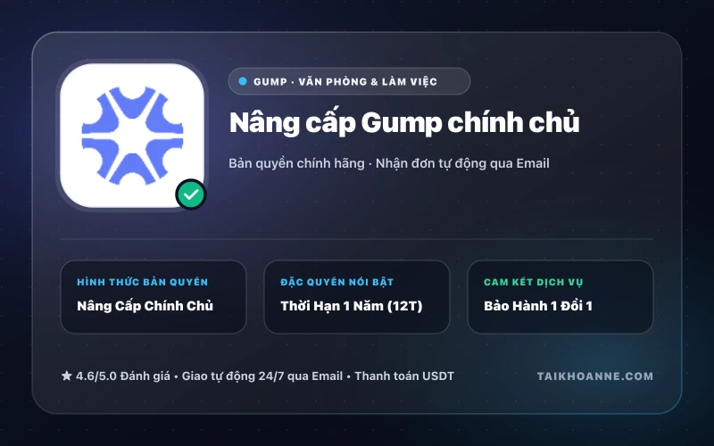 Nâng cấp Gump chính chủ