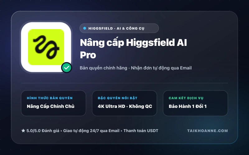 Nâng cấp Higgsfield AI Pro